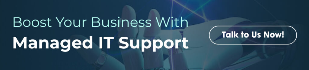 Boost your business with managed it support