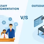 IT Staff Augmentation and Outsourcing Difference