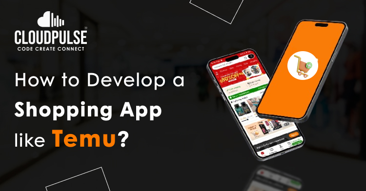 How to develop a shopping app like temu