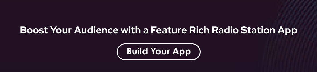 A Complete Guide to Radio Station App Development