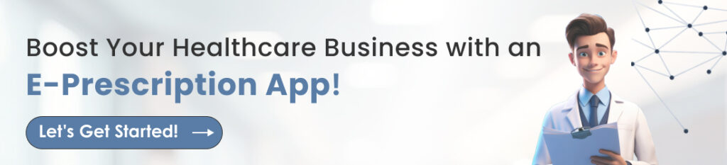 Boost Your Business with E- Prescription App Development