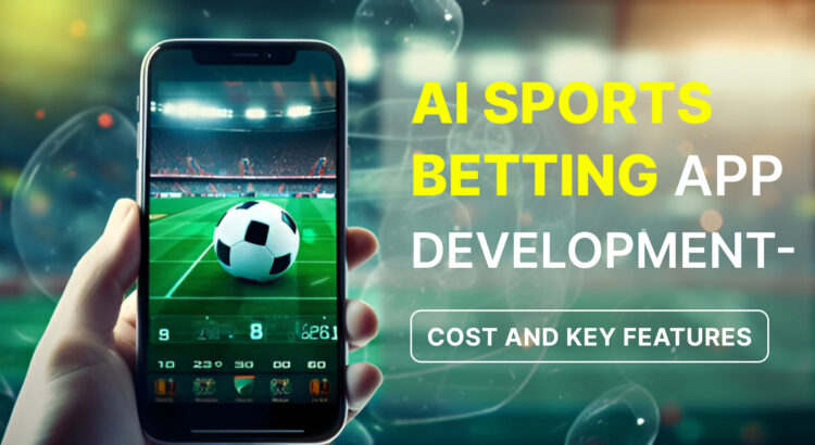 Ai Sports Betting App Development