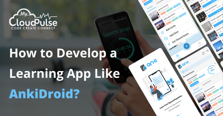Develop a Learning App Like AnkiDroid