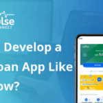 How to Develop a Cash Loan App Like CashNow
