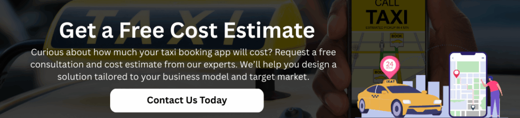 Taxi Booking App Development – Cost and Key Features

