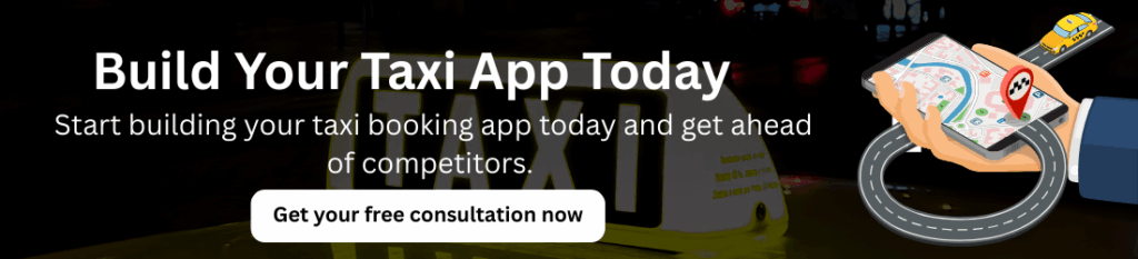 Taxi Booking App Development – Cost and Key Features
