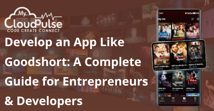 develop app like goodshort