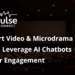 AI Chatbots in Short Video & Microdrama Apps