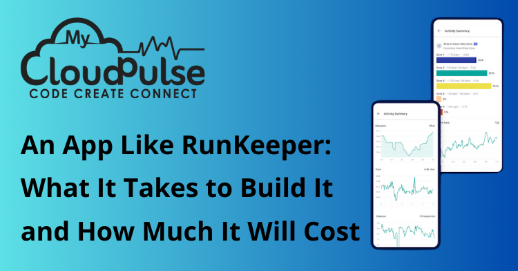 An App Like RunKeeper: What It Takes to Build It and How Much It Will Cost