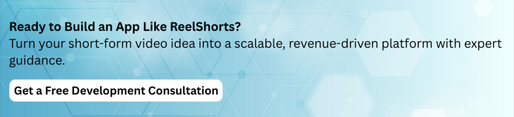 Develop an app like ReelShorts